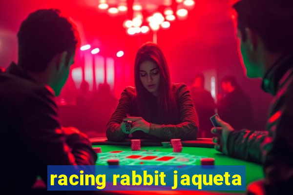 racing rabbit jaqueta